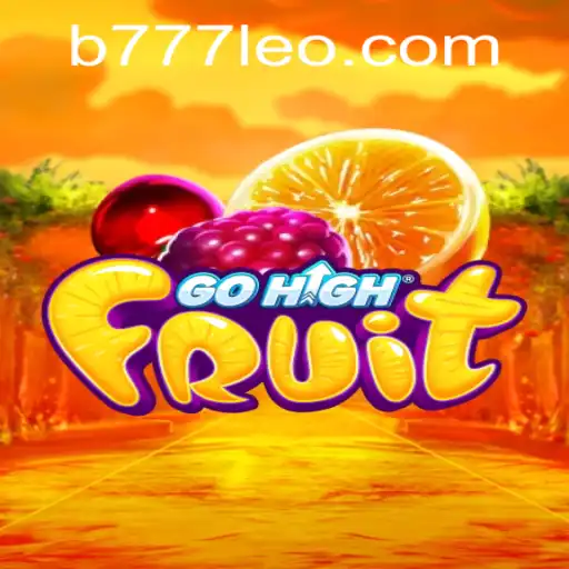 Exploring the Thrills of GoHighFruit