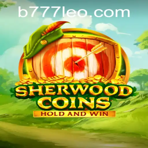 SherwoodCoins: Desvendando o Universo do Jogo com a Palavra-Chave 777leo